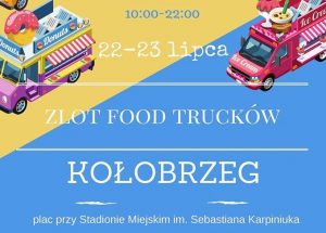 ZAPROSZENIE – I Zlot Food Trucków – Kołobrzeg 22-23.07