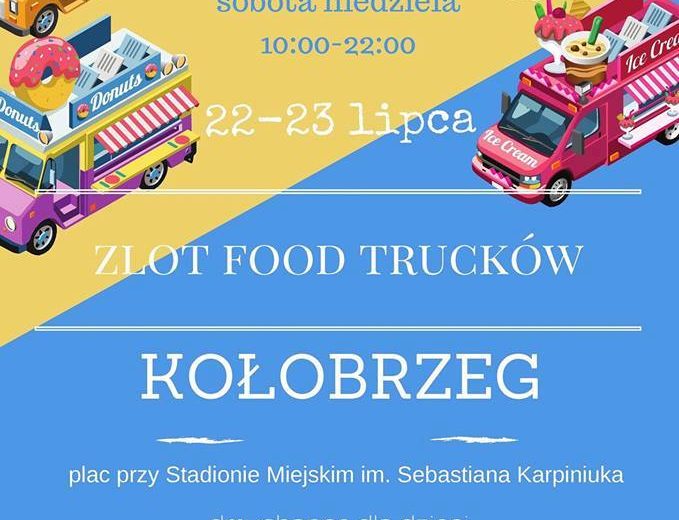 ZAPROSZENIE – I Zlot Food Trucków – Kołobrzeg 22-23.07