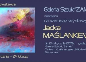 Galeria Sztuki przy Centrum Konferencyjne ZAMEK zaprasza na wernisaż wystawy malarstwa pana Jacka Maślankiewicza.