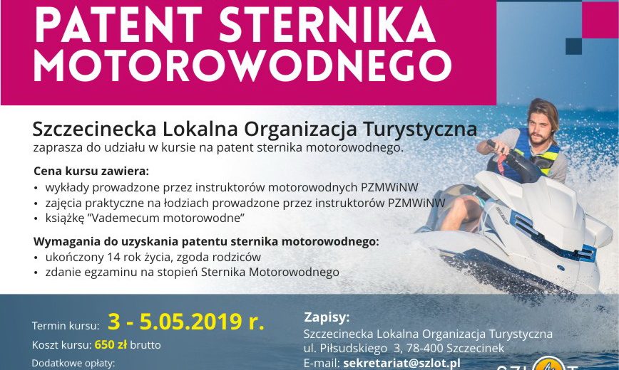 Szczecinecka Lokalna Organizacja Turystyczna zaprasza wszystkich chętnych do wzięcia udziału w kursie na patent sternika motorowodnego.