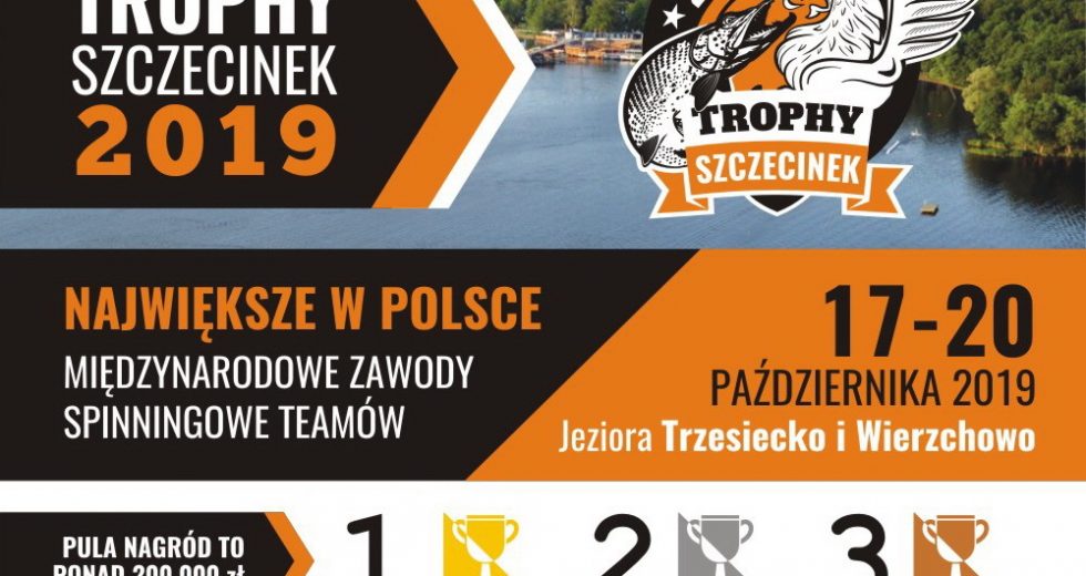 Już 6 kwietnia ruszają zapisy na kolejną edycję jednych z największych zawodów wędkarskich w Polsce – Trophy Szczecinek 2019.